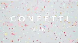 Bien - Confetti (Video Clip)