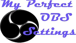 The PERFECT OBS Settings for SLOW Computers
