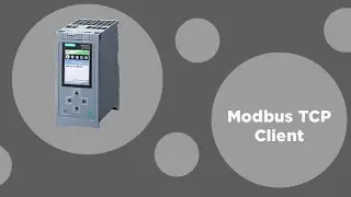 TIA Portal : S71200/1500 PLCs Modbus TCP/IP Client Communication