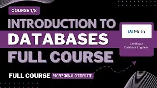 Introduction to Databases FULL COURSE | Database Engineering