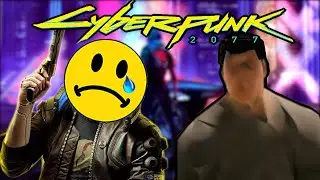 Cyberpunk 2077 Is a COMPLETE DISASTER!!
