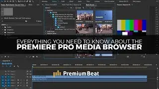 Exploring the Premiere Pro Media Browser | PremiumBeat.com