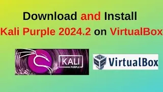 Download and install Kali Purple 2024.2 on VirtualBox|Kali Linux 2024.2 Installation in 2024