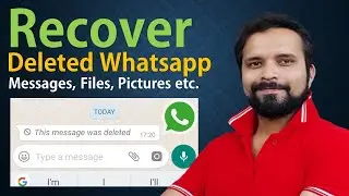 [No Root] Best and Easiest Way to Recover Deleted Files Whatsapp Messages on Android