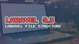 02 - The Laravel File Structure