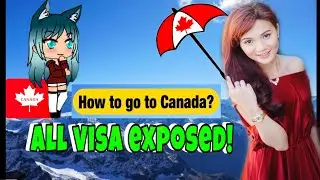 HOW TO GO TO CANADA? ALL KINDS OF VISA EXPOSED + HELPFUL TIPS •••PART 1 (Tagalog)
