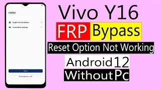 Vivo Y16 Frp Bypass Reset Option Not Working Vivo Y16 Frp Bypass Android 12 New Security 2024