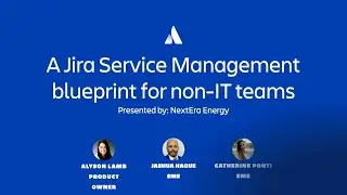 A Jira Service management blueprint for non-IT teams | Team '23 | Atlassian