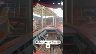 Rainstorm at Sea 😱🇲🇲