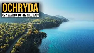 OCHRYDA - Czy warto tu przyjechać?