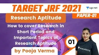 9:00 AM - Target JRF 2021 | Research Aptitude by Pooja Verma | Important Topics of Research Aptitude