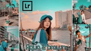 Tutorial Edit Foto Filter Aqua & Brown | Lightroom Mobile