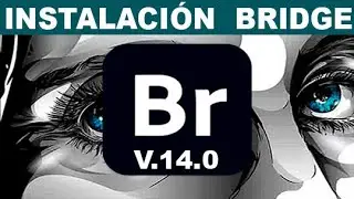 ✅✅INSTALACIÓN DE ADOBE BRIGE 2024 V.14.0 ACTIVADO ILIMITADO👍👌