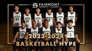 2023-2024 Boys Basketball Hype Video | Fairmont Preparatory High School