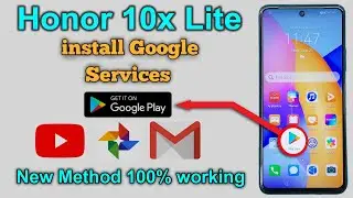 Install Google Play Store On Honor 10x Lite | Honor 10x Lite (DNN-LX9) Google Play Store Install |