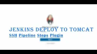 Jenkins CI/CD: Deploy to Remote Server(Tomcat) ~ SSH Steps Plugin