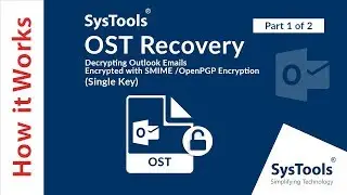 Decrypt S/MIME / Open PGP Encrypted Message from OST File (Single Key)