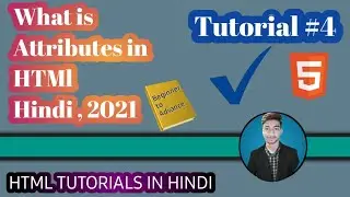 What is Html attributes in  Hindi 2021 || Html Attributes || tutorial #4