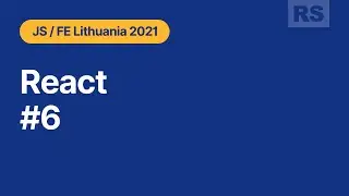 Rolling Scopes School  Lithuania. React. Part 6