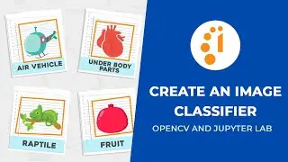 Create an Image Classifier with OpenCV and Jupyter Lab | TensorFlow image Classifier