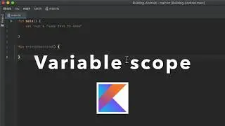 Kotlin Tutorial: Variable Scope