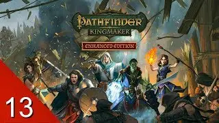 Taking Down Tartuccio - Pathfinder: Kingmaker Enhanced Edition - Let's Play - 13