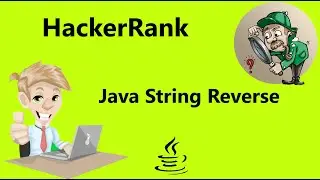 #15 Hackerrank Java String Reverse Solution - Java | Hackerrank Java
