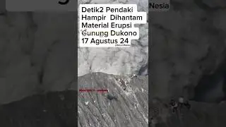PARA PENDAKI LARI KOCAR-KACIR “ERUPSI GUNUNG DUKONO” 