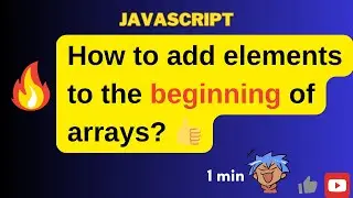 JavaScript array methods: unshift |How to add elements at the start of array?#javascriptforbeginners