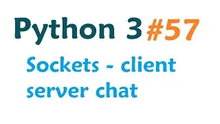 Python 3 Programming Tutorial - Sockets: client server system