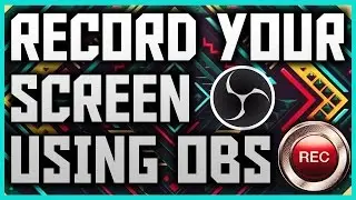 How To Record Your Screen Using OBS Studio | OBS Studio Best Settings | OBS Studio Tutorial 2020