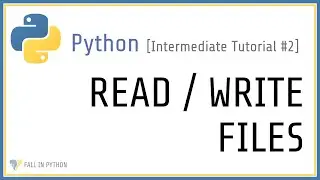 Intermediate Python Tutorial #2 - Reading and Writing to Files in Python