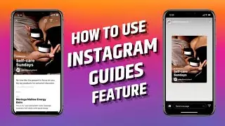 How to use Instagram 'Guides'