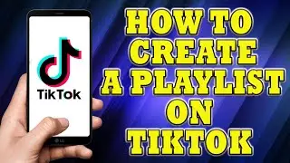 How to Create a Playlist on TikTok | How To Get The Playlist Feature On Tiktok