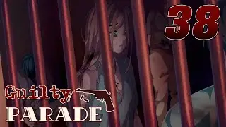 УЖАСЫ МОДИФИКАЦИИ - Guilty Parade #38 (Прохождение на русском)