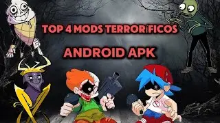 Top 4 Mods Terroríficos Para Android APK ✅ Melty, Salad Fingers V2, Starecrown & Pico horror HD