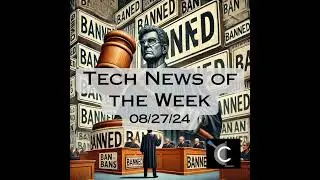 Tech News of the Week 08-27-24