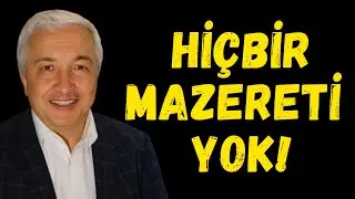 İSTİSNASI YOK! HİÇBİR MAZERET ENGEL DEĞİLDİR! 