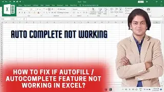 How to fix if autofill  auto Complete feature not working in Excel