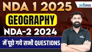 NDA 1 2025 Preparation | NDA Geography PYQ | NDA 1 2025 Geography Class | NDA 1 2025 Tap2Crack