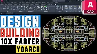 Design Residential Bldg. 10x Faster | AutoCAD YQArch |