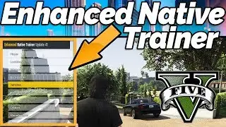 How to Install Enhanced Native Trainer for GTA 5 (GTA Gamer)