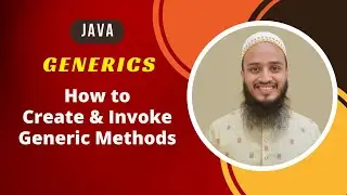 How to Create & Invoke Generic Static & Non-Static Methods | Method Type Parameter's Scope | Java