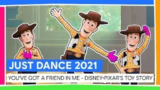 YOU'VE GOT A FRIEND IN ME - DISNEY•PIXAR’S TOY STORY | JUST DANCE 2021 [OFFICIEL]