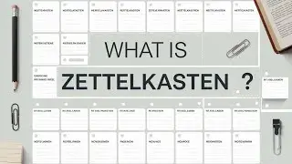 Что такое методология Зеттелькастен? Структурирование заметок. What is Zettelkasten?