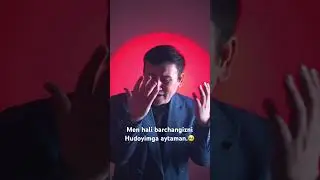 Men hali barchangizni, Hudoyimga aytaman🥺😢