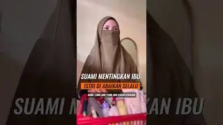 Suami Mentingkan Ibu, Istri di Abaikan Selalu