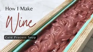 How I Make Blackberry Merlot Wine Soap Recipe