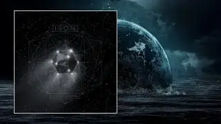 ISON — Cosmic Drone [Full Album]