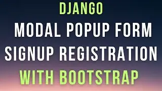 Django Modal Popup Form Signup Registration Page With Bootstrap